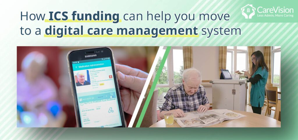 How ICS digital transformation funding can help you move to a digital care management system provider