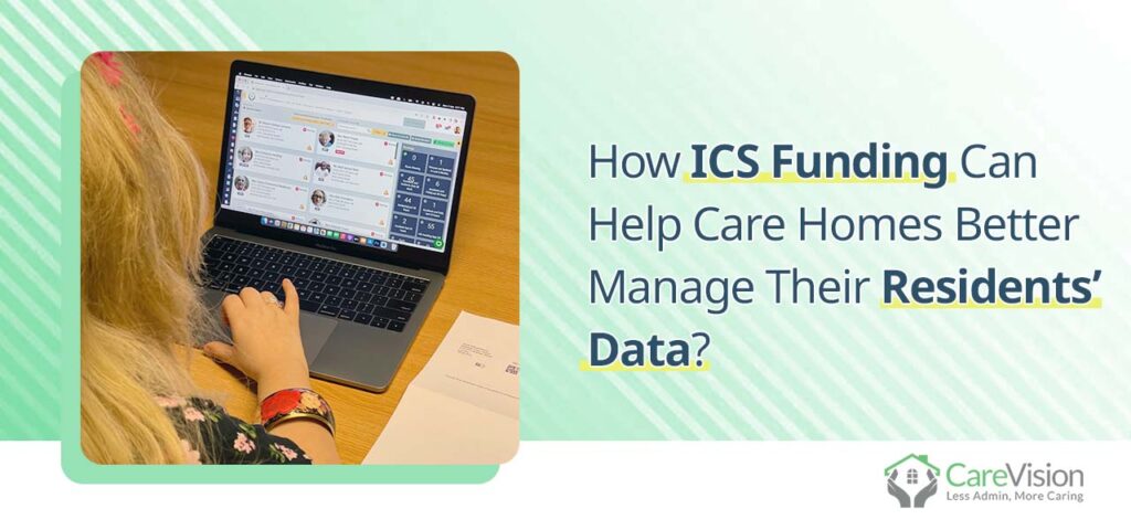 How ICS Funding Can Help Care Homes Better Manage Their Residents’ Data