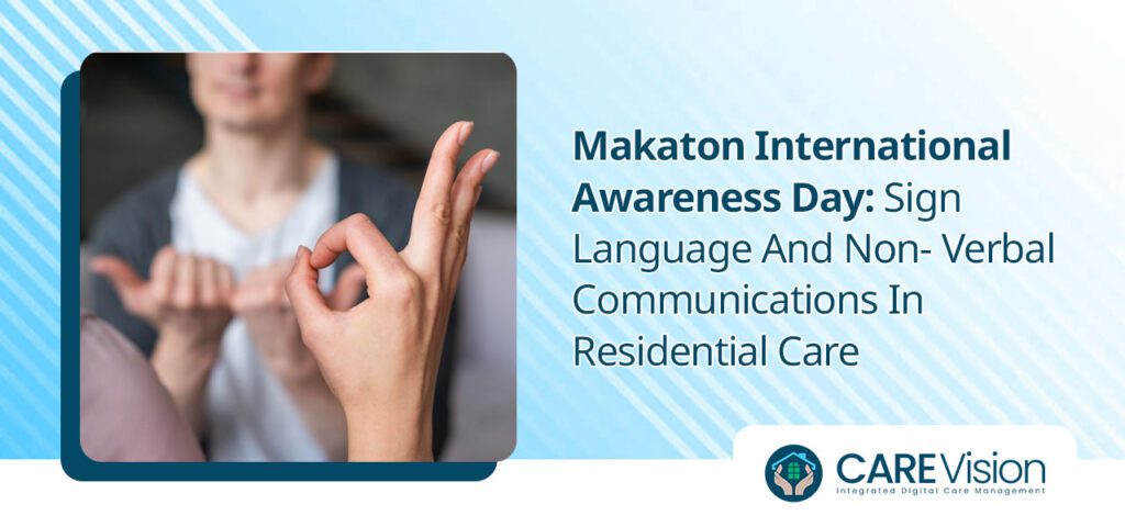 Sign Language And Non- Verbal Communications In Residential Care