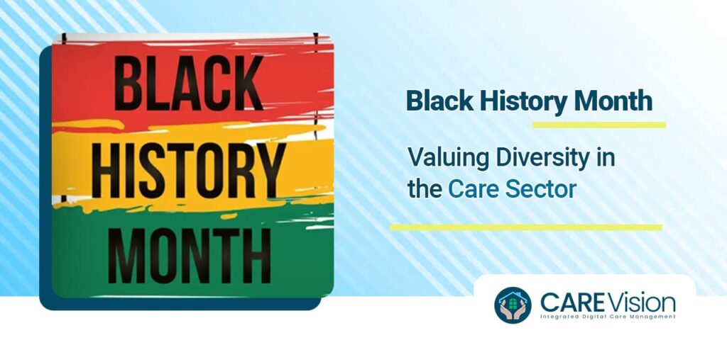 Black History Month: Valuing Diversity in The Care Sector